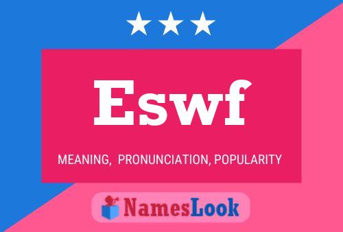 Eswf Name Poster