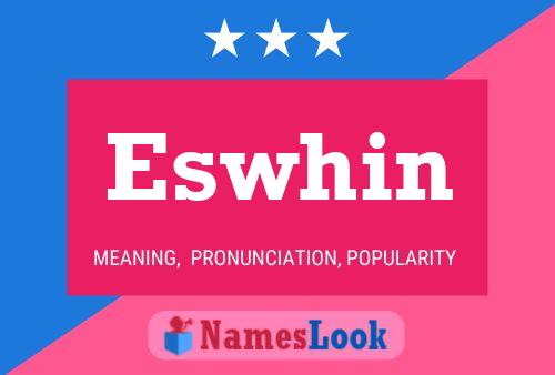 Eswhin Name Poster