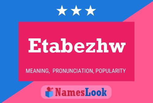 Etabezhw Name Poster