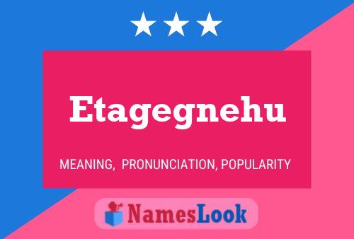 Etagegnehu Name Poster