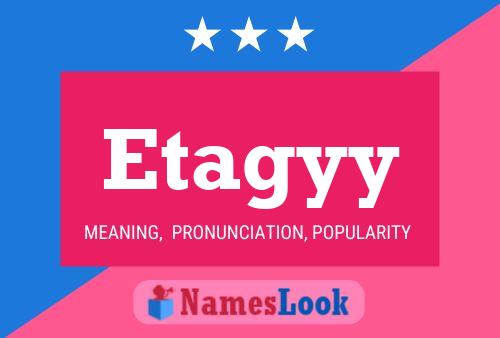 Etagyy Name Poster