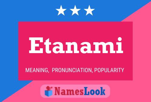 Etanami Name Poster