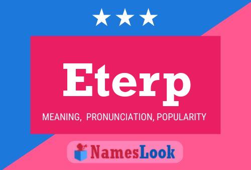 Eterp Name Poster