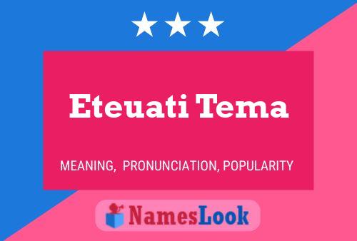 Eteuati Tema Name Poster