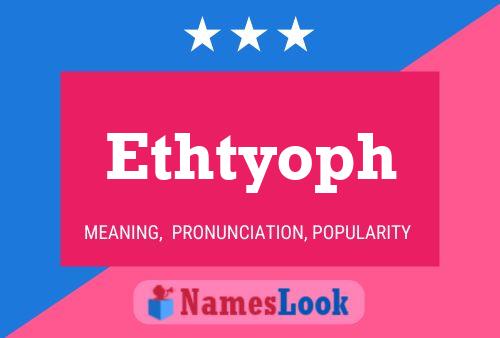 Ethtyoph Name Poster