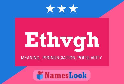 Ethvgh Name Poster