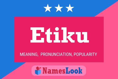 Etiku Name Poster