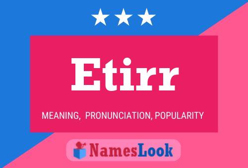 Etirr Name Poster