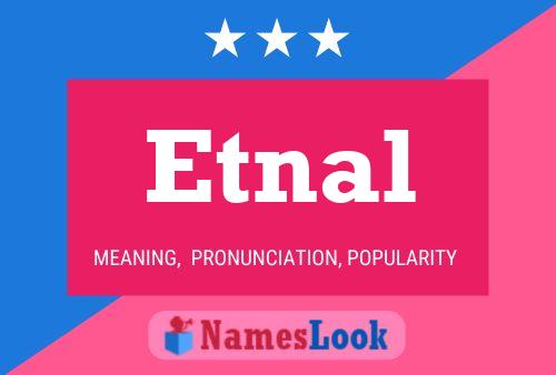 Etnal Name Poster