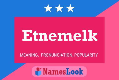 Etnemelk Name Poster