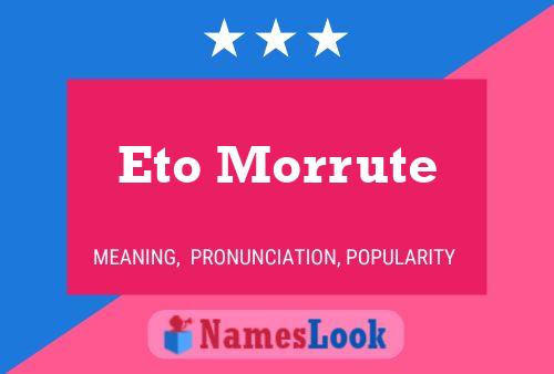 Eto Morrute Name Poster