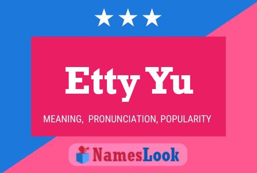 Etty Yu Name Poster