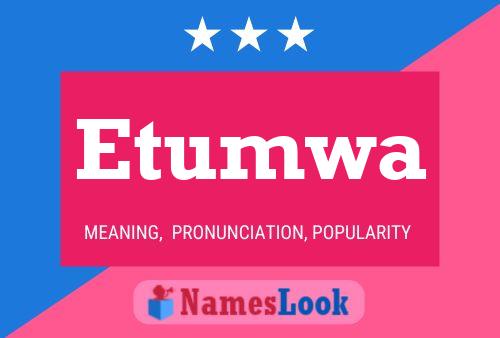 Etumwa Name Poster