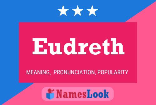 Eudreth Name Poster