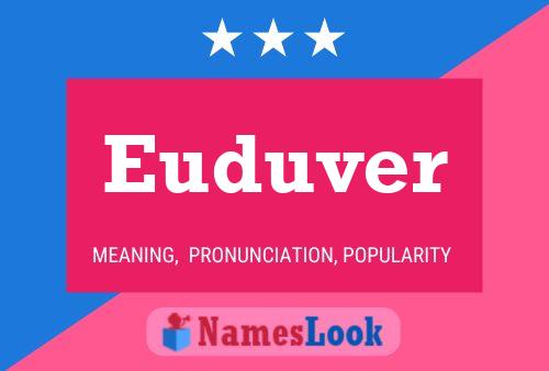 Euduver Name Poster