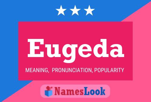 Eugeda Name Poster