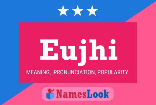 Eujhi Name Poster