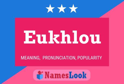 Eukhlou Name Poster