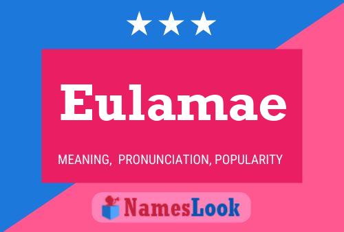 Eulamae Name Poster