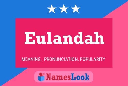 Eulandah Name Poster