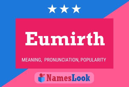 Eumirth Name Poster