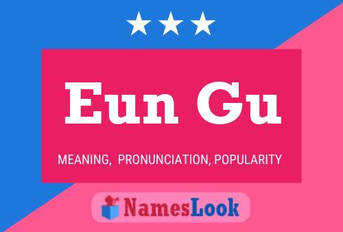 Eun Gu Name Poster