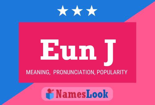 Eun J Name Poster