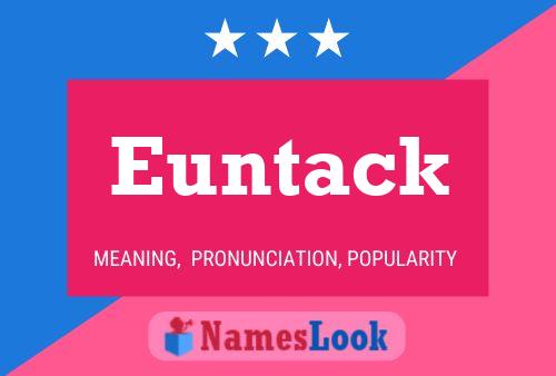 Euntack Name Poster