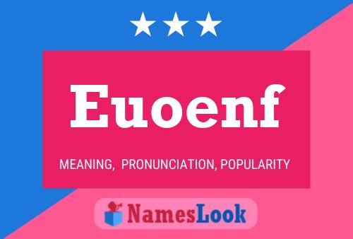 Euoenf Name Poster