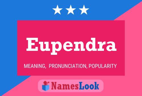 Eupendra Name Poster