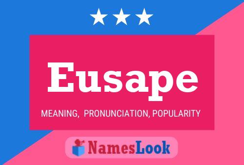 Eusape Name Poster