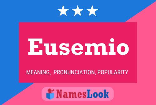 Eusemio Name Poster