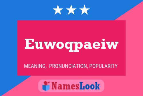 Euwoqpaeiw Name Poster