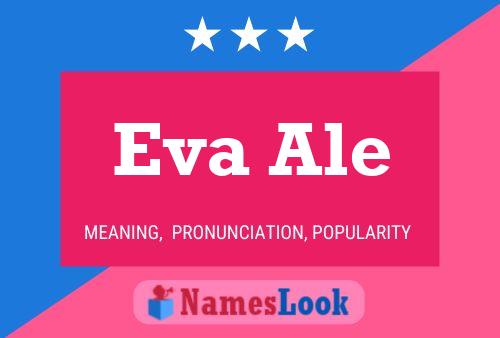 Eva Ale Name Poster