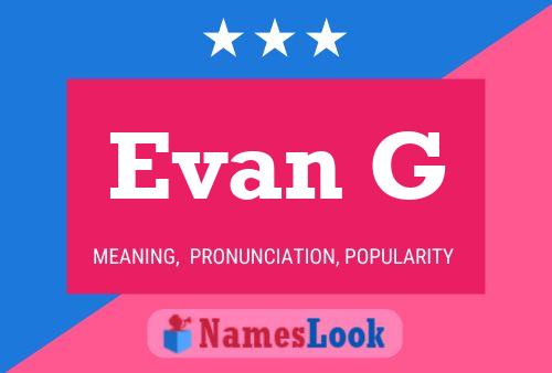 Evan G Name Poster