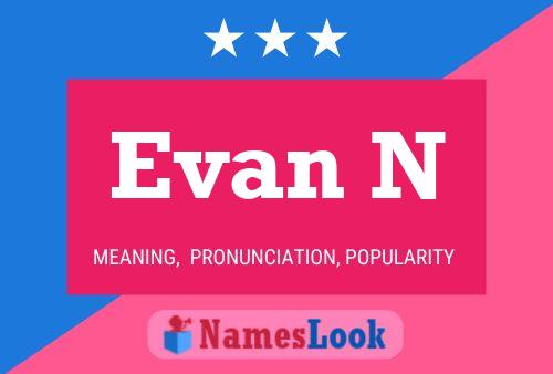 Evan N Name Poster