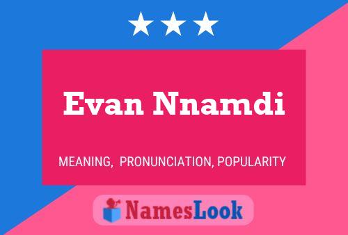 Evan Nnamdi Name Poster