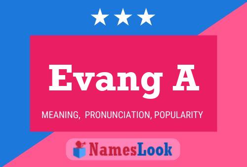 Evang A Name Poster