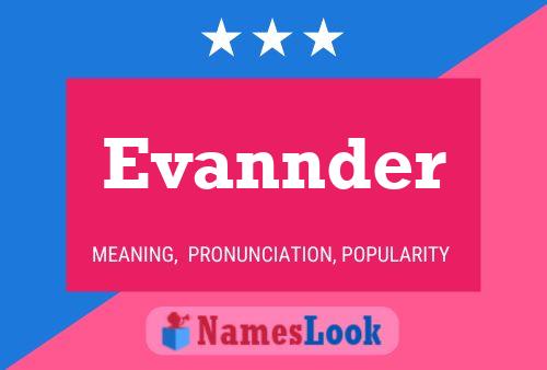 Evannder Name Poster