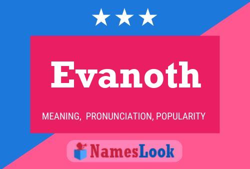 Evanoth Name Poster