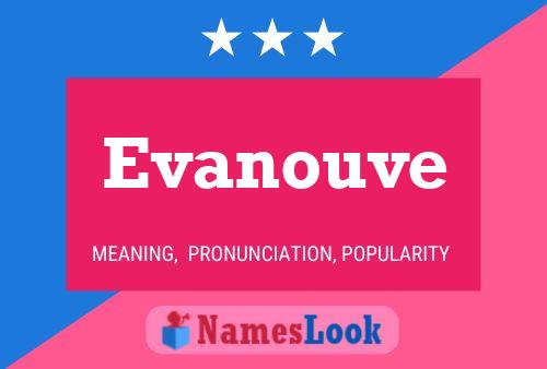 Evanouve Name Poster