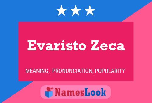 Evaristo Zeca Name Poster