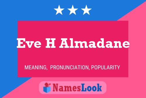 Eve H Almadane Name Poster