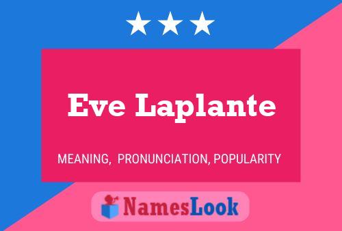 Eve Laplante Name Poster