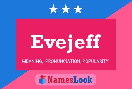 Evejeff Name Poster