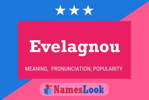 Evelagnou Name Poster