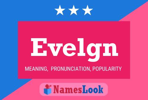 Evelgn Name Poster