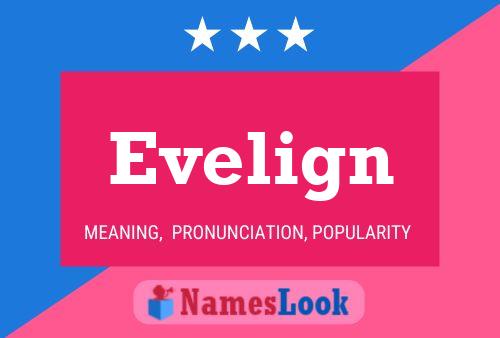 Evelign Name Poster