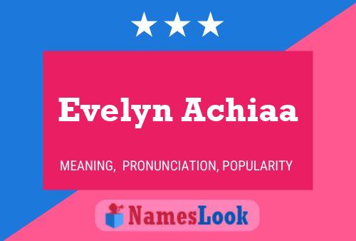 Evelyn Achiaa Name Poster