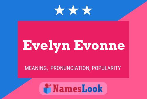 Evelyn Evonne Name Poster